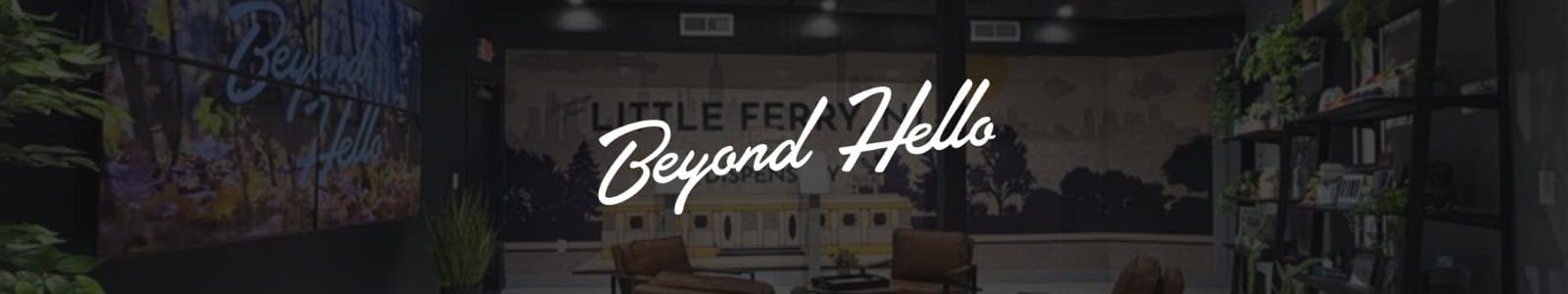 Beyond Hello - Little Ferry